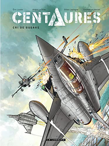 Centaures - Tome 2 - Cri de guerre Centaures - Tome 2 - Cri de guerre von Le Lombard