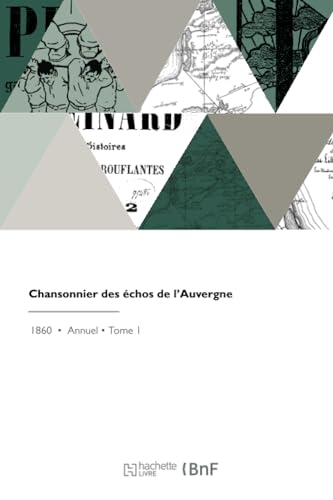 Chansonnier des échos de l'Auvergne von Hachette Livre BNF