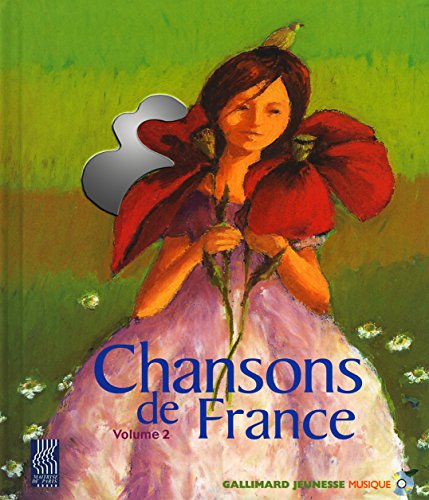 Chansons de France (1 livre + coffret de 2 CD): Volume 2 von Gallimard Jeunesse