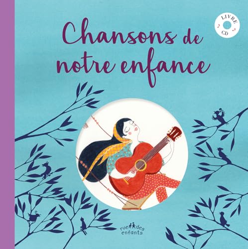 Chansons de notre enfance, avec un CD