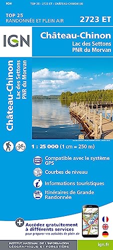 Chateau-Chinon - Lac de Settons - PNR du Morvan 1:25 000: 1:25000 (TOP 25) von IGN Frankreich