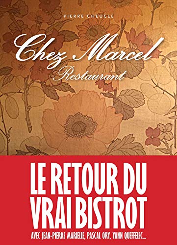Chez Marcel: Le retour du vrai bistrot von ALBIN MICHEL