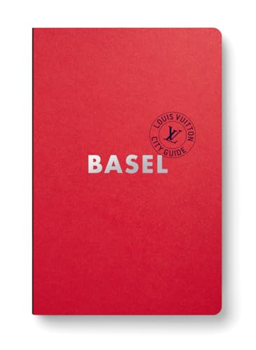 City Guide Basel 2024 (anglais) von LOUIS VUITTON