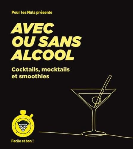 Cocktails avec ou sans alcool - pour les Nuls, Facile et bon von POUR LES NULS