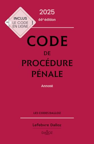Code de procédure pénale 2025, annoté 66e éd. von DALLOZ