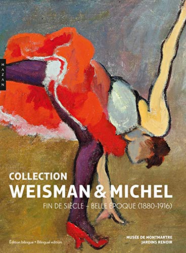 Collection Weisman & Michel Fin de siècle - Belle Époque (1880-1916): Fin de siècle - Belle Epoque (1880-1916)