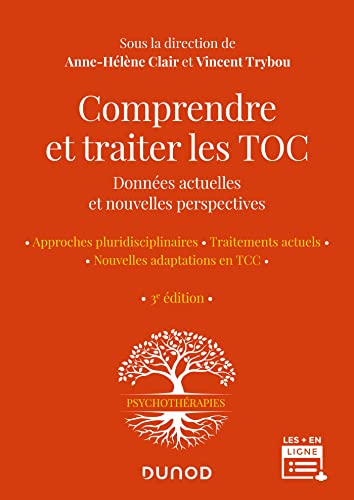 Comprendre et traiter les TOC - 3e éd.: Données actuelles et nouvelles perspectives von DUNOD