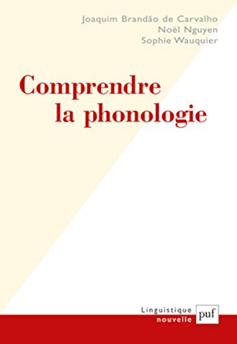 Comprendre la phonologie Comprendre la phonologie