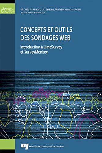 Concepts et outils des sondages Web: Introduction à LimeSurvey et SurveyMonkey Concepts et outils des sondages Web: Introduction à LimeSurvey et SurveyMonkey