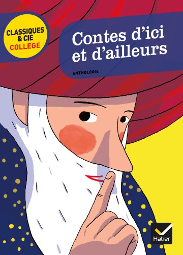 Contes D'ICI ET D'Ailleurs: Anthologie Contes D'ICI ET D'Ailleurs: Anthologie von HATIER