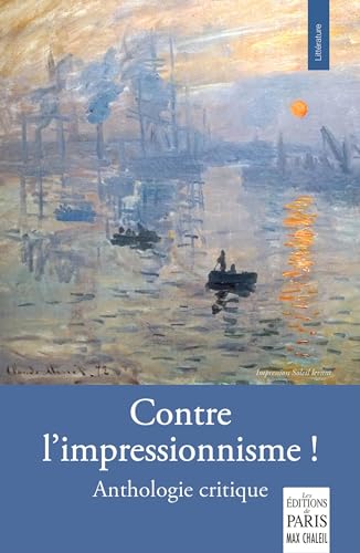 Contre l'impressionnisme !: Anthologie critique von PARIS