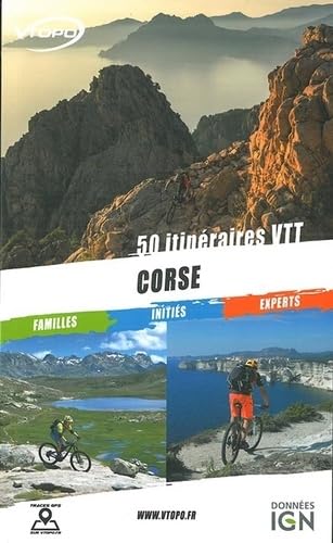 Corse 50 Circuits VTT: 50 itinéraires VTT Corse 50 Circuits VTT: 50 itinéraires VTT