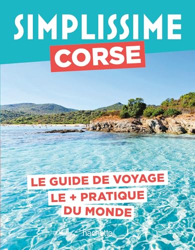 Corse Guide Simplissime: Le guide de voyage le + pratique du monde