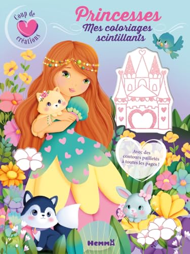 Coup de coeur créations - Princesses - Mes coloriages scintillants - Avec des contours pailletés à toutes les pages ! von HEMMA