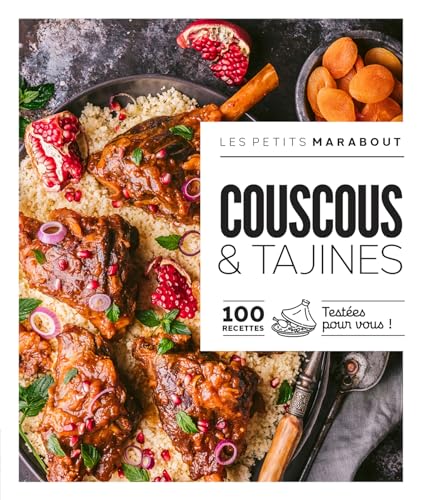 Couscous & tajines: 100 recettes testées pour vous ! Couscous & tajines: 100 recettes testées pour vous ! von MARABOUT
