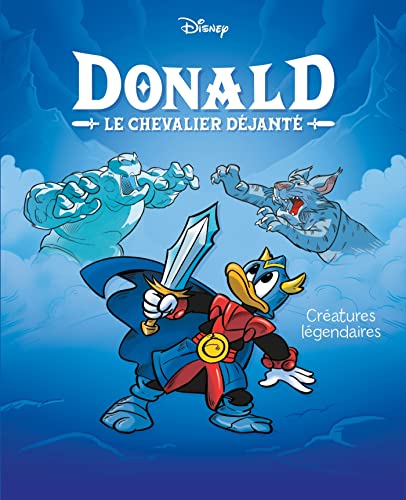 Créatures légendaires: Donald le chevalier déjanté - Tome 4 von UNIQUE HERITAGE