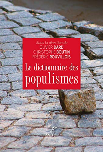 DICTIONNAIRE DES POPULISMES DICTIONNAIRE DES POPULISMES von CERF