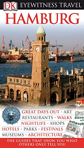 DK Eyewitness Travel Guide: Hamburg: Eyewitness Travel Guide 2010 (E)