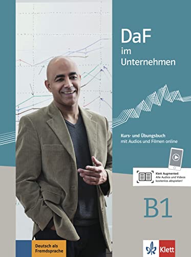 DaF im Unternehmen B1: Kurs- und Übungsbuch mit Audios und Filmen von Klett Sprachen GmbH
