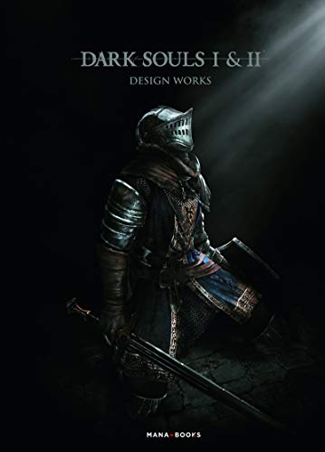 Dark Souls I & II : Design Works von Mana books