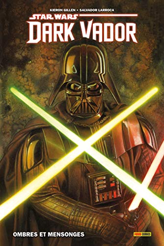 Dark Vador T01 : Ombres et mensonges Dark Vador T01 : Ombres et mensonges