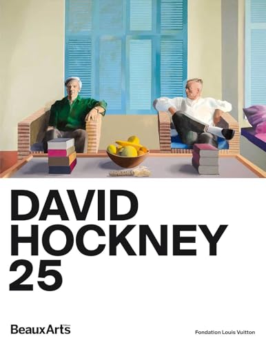 David Hockney, 25: à la Fondation Louis Vuitton von BEAUX ARTS ED