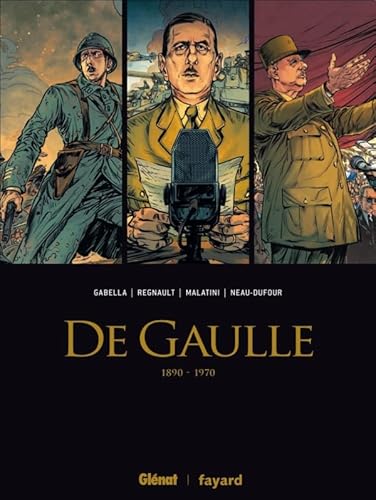 De Gaulle - Coffret T01 à T03: Avec en cadeau l'affiche de l'Appel du 18 juin 1940
