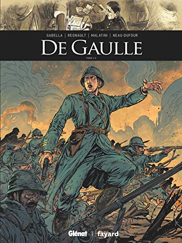 De Gaulle - Tome 01 De Gaulle - Tome 01 von GLÉNAT BD