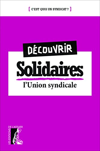 Découvrir Solidaires: L'union syndicale