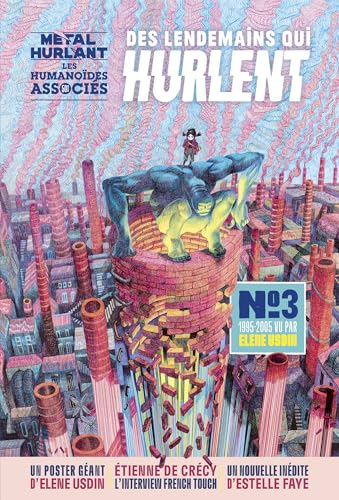 Des lendemains qui hurlent N°3 - Livre dépliant 1995 - 2005 Des lendemains qui hurlent N°3 - Livre dépliant 1995 - 2005 von HUMANOIDES ASS.