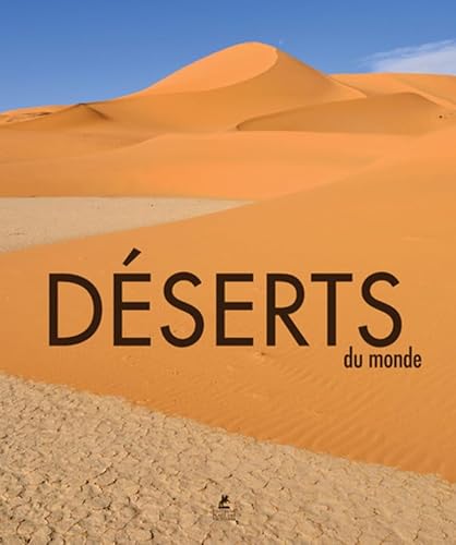 Déserts du monde Déserts du monde