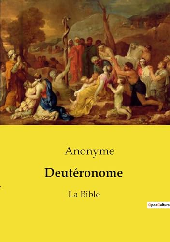 Deutéronome: La Bible von Culturea