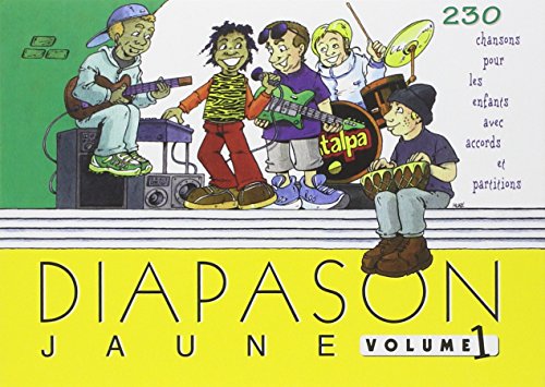 Diapason Jaune, volume 1 : Carnet de 230 chants pour enfants: Tome 1