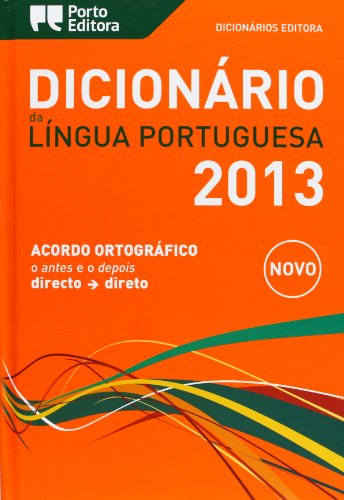 Dicionario editora Lingua Portuguesa 2013: 8a edição.
