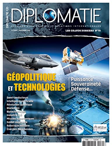 Diplomatie GD n°70 : Géopolitique et Technologies - Oct-Nov 2022 von DIPLOMATIE