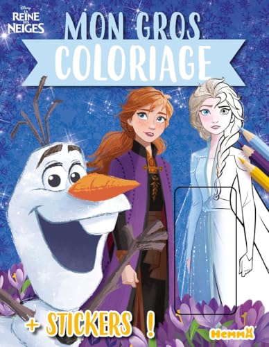 Disney La Reine des Neiges - Mon gros coloriage + stickers ! (Elsa et Anna Frozen 2): Avec des stickers von HEMMA