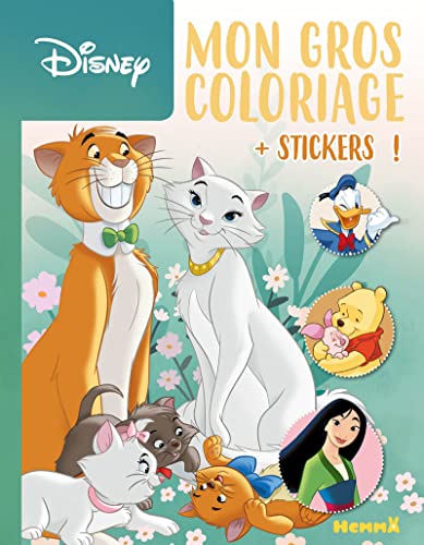 Disney - Mon gros coloriage + stickers ! (Les Aristochats): Avec des stickers von HEMMA