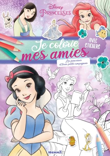 Disney Princesses - Je colorie mes amies - Les princesses et leurs petits compagnons - Avec stickers Disney Princesses - Je colorie mes amies - Les princesses et leurs petits compagnons - Avec stickers
