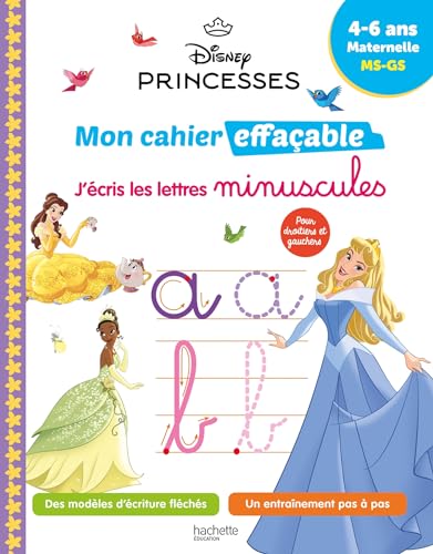 Disney - Princesses - Mon cahier effaçable - J'écris les lettres minuscules (4-6 ans) von HACHETTE EDUC