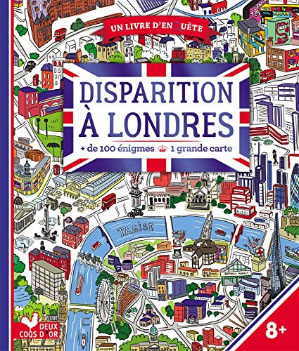 Disparition a Londres (100 enigmes et une grande carte): + de 100 énigmes. Avec une grande carte