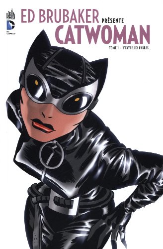 ED BRUBAKER PRÉSENTE CATWOMAN - Tome 1 ED BRUBAKER PRÉSENTE CATWOMAN - Tome 1 von URBAN COMICS