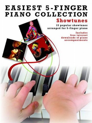 Easiest 5-Finger Piano Collection: Showtunes Easiest 5-Finger Piano Collection: Showtunes