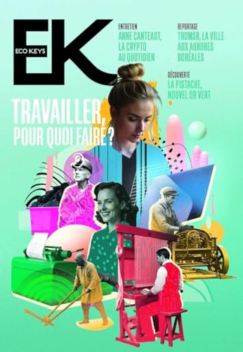 Eco Keys - N° 8 Travailler, pour quoi faire ? Eco Keys - N° 8 Travailler, pour quoi faire ? von TELEMAQUE EDIT