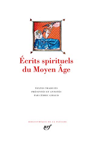 Ecrits spirituels du Moyen Age von GALLIMARD
