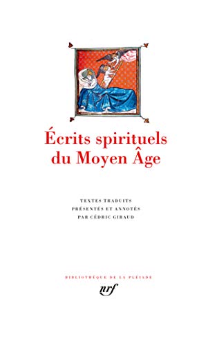 Ecrits spirituels du Moyen Age Ecrits spirituels du Moyen Age von GALLIMARD