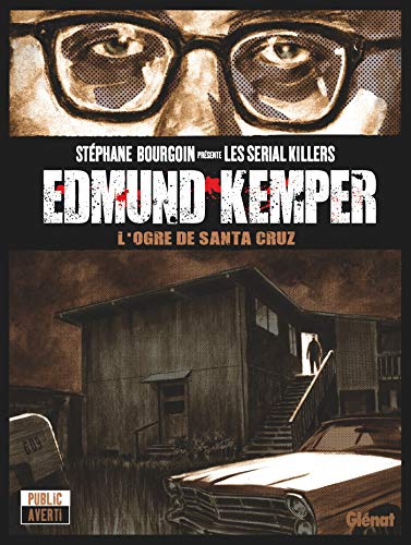 Edmund Kemper: L'ogre de Santa Cruz von GLÉNAT BD