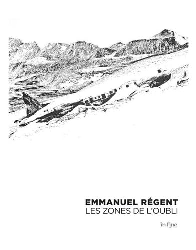 Emmanuel régent les zones de l'oubli Emmanuel régent les zones de l'oubli