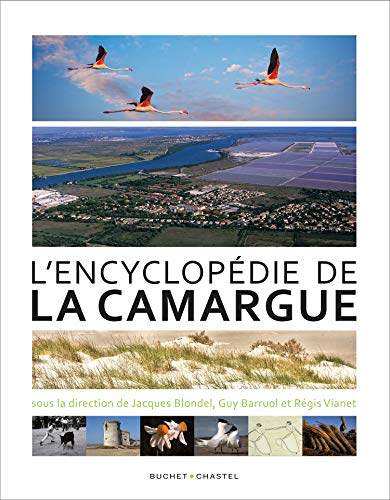 Encyclopédie de la Camargue von BUCHET CHASTEL