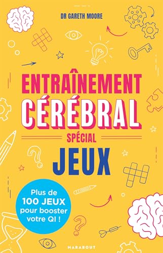 Entraînement cérébral - Spécial jeux von MARABOUT