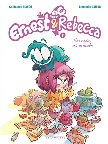 Ernest & Rebecca - Tome 1 - Mon copain est un microbe (version à 5 euros): Edition spéciale von Le Lombard